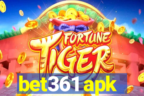 bet361 apk